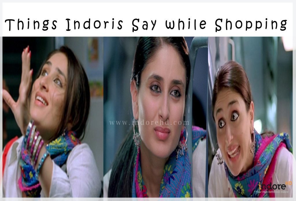 Things Indoris Say while Shopping-Indore-HD