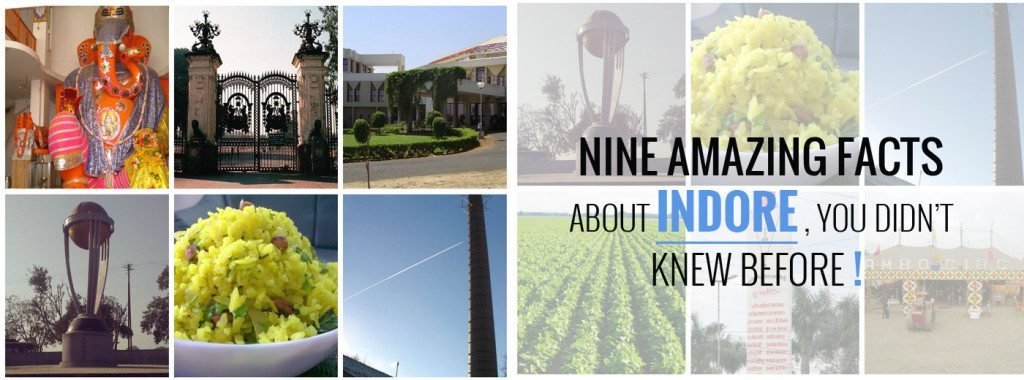 NINE AMAZING FACTS ABOUT INDORE - IndoreHD