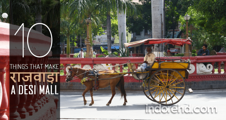 10 THINGS THAT MAKE RAJWADA A DESI MALL