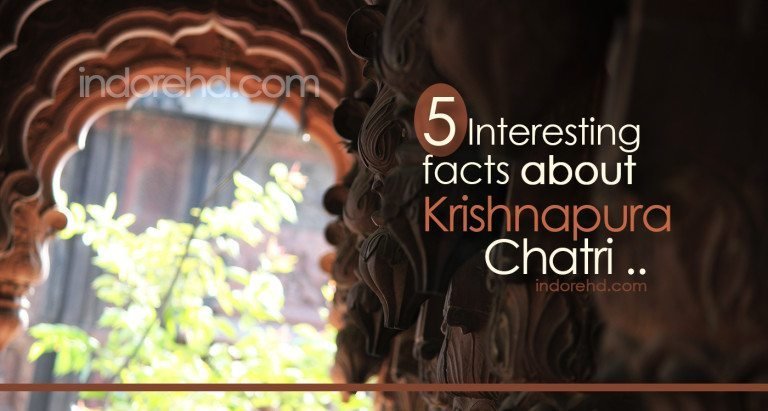 5 Interesting facts about Krishnapura Chhatris of Indore
