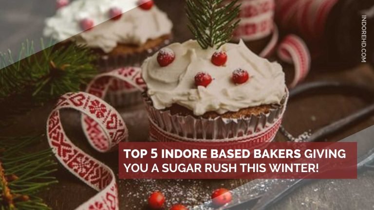 Top 5 Indore Based Bakers Giving You a Sugar Rush this Winter!