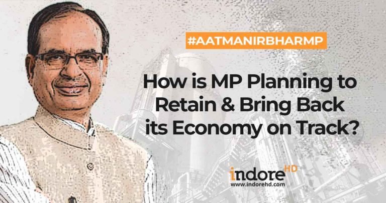 How is MP Planning to Retain & Bring Back its Economy on Track?